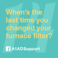 When's the last time you changed your furnace filter?