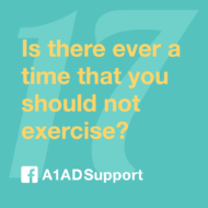 Is there ever a time that you should not exercise?