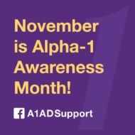 November is Alpha-1 Awareness Month!